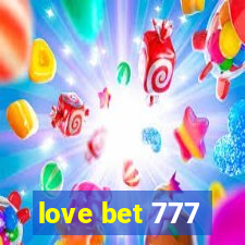 love bet 777